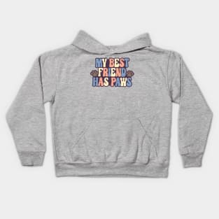 My Best Friend Has Paws Retro Kids Hoodie